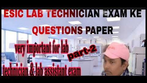 ESIC lab technician questions paper solved part-2