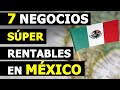7 ideas de Negocios Rentables en México que Puedes Empezar ya!