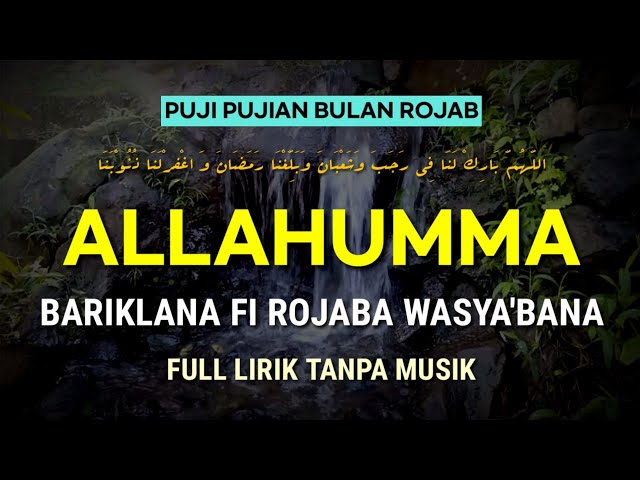 Pujian Dan Do'a Bulan Rojab || Allohumma Barik Lana Fi Rojaba class=