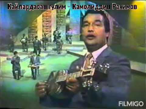 Кайдасан гулим - Камолиддин Рахимов | Kamoliddin Rahimov - qaydasan gulim