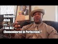 Rasheim Allah A K A I Am ALL Remembered In Perfection Rasheim Allah A K A I Am ALL Remembered In Perfection