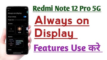 Redmi Note 12 Pro 5G Always on Display Setting Features laise Use kare