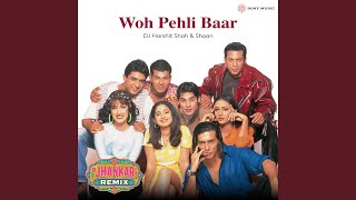 Woh Pehli Baar (Jhankar Remix)