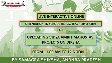 Orientation on uploading of VAM Micro Improvement Projects on to DIKSHA