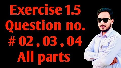 kpk Board, Class 9 Mathematics, Unit #01 , Matrices, Exercise #1.5 Question No. # 02 , 03 , 04