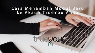 TrueYou Add On Module Step by Step Guide (BM) screenshot 4