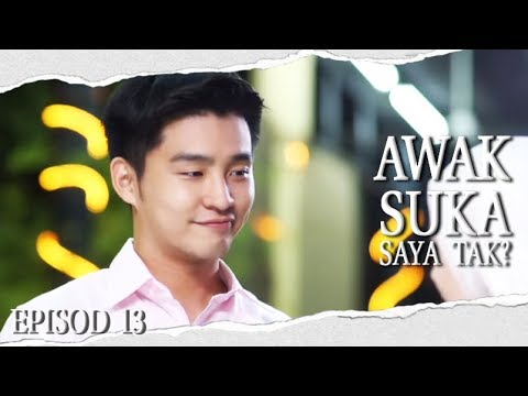 [EPISOD PENUH] Awak Suka Saya Tak? | Episod 13