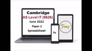 AS Level IT 9626 June 2022 Paper 2 -Spreadsheet