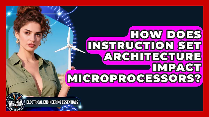 How Does Instruction Set Architecture Impact Microprocessors? - Electrical Engineering Essentials