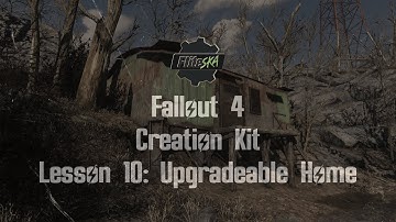 Fallout 4 Creation Kit Tutorial: Your Own Upgradeable Home - Fliteska