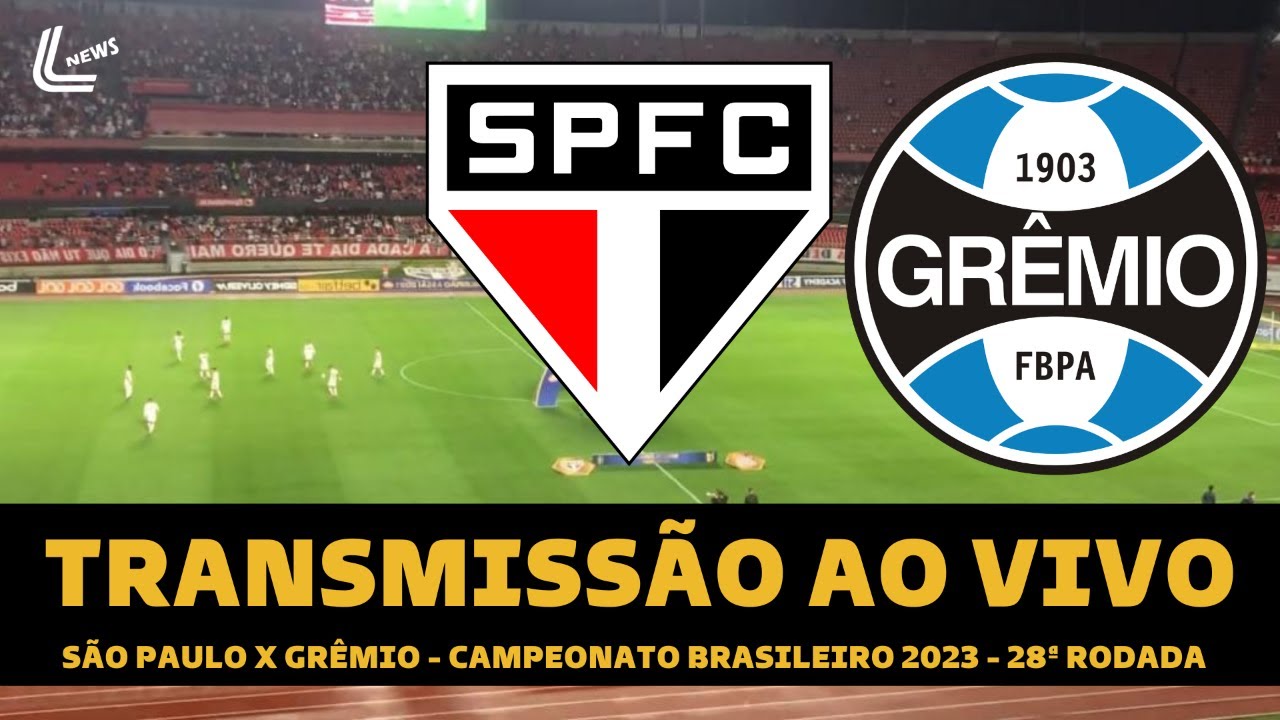 GRÊMIO X SÃO PAULO TRANSMISSÃO AO VIVO DIRETO DA ARENA - CAMPEONATO  BRASILEIRO 2023 9ª RODADA 