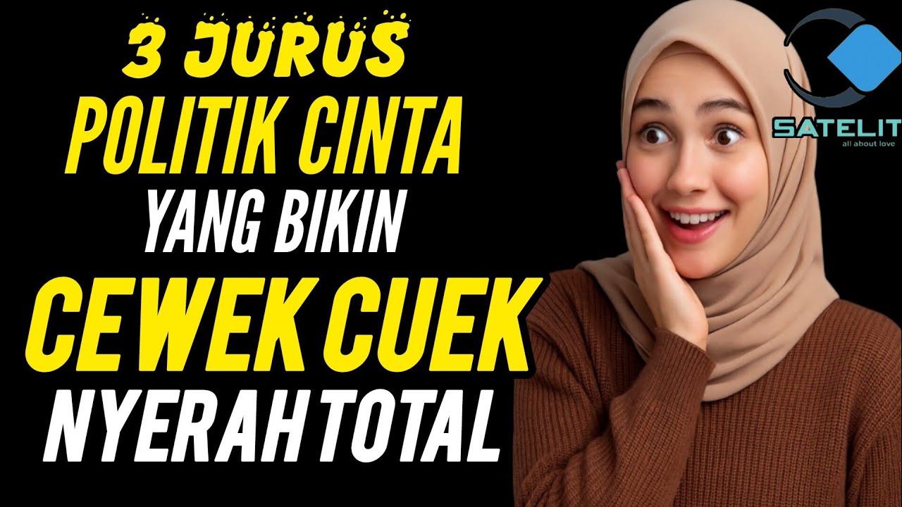 3 POLITIK CINTA AMPUH BIKIN CEWEK CUEK NYERAH ‼️