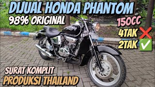 Dijual Honda Phantom 2 Tak 150cc | Langka Dari Thailand