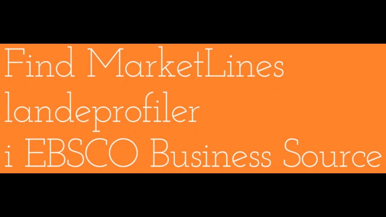 Marketline country profiles i EBSCO Business Source YouTube