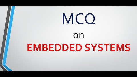MCQ ON EMBEDDED SYSTEMS
