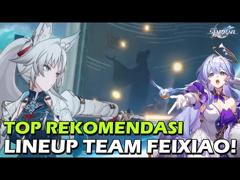 Berbagai rekomendasi lineup tim untuk Feixiao | Honkai: Star Rail