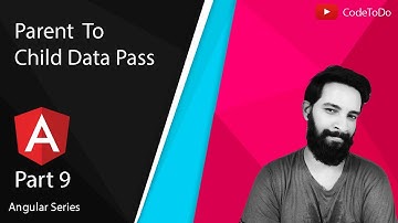 #9 Pass Data Parent To Child |  Angular Series (Hindi)