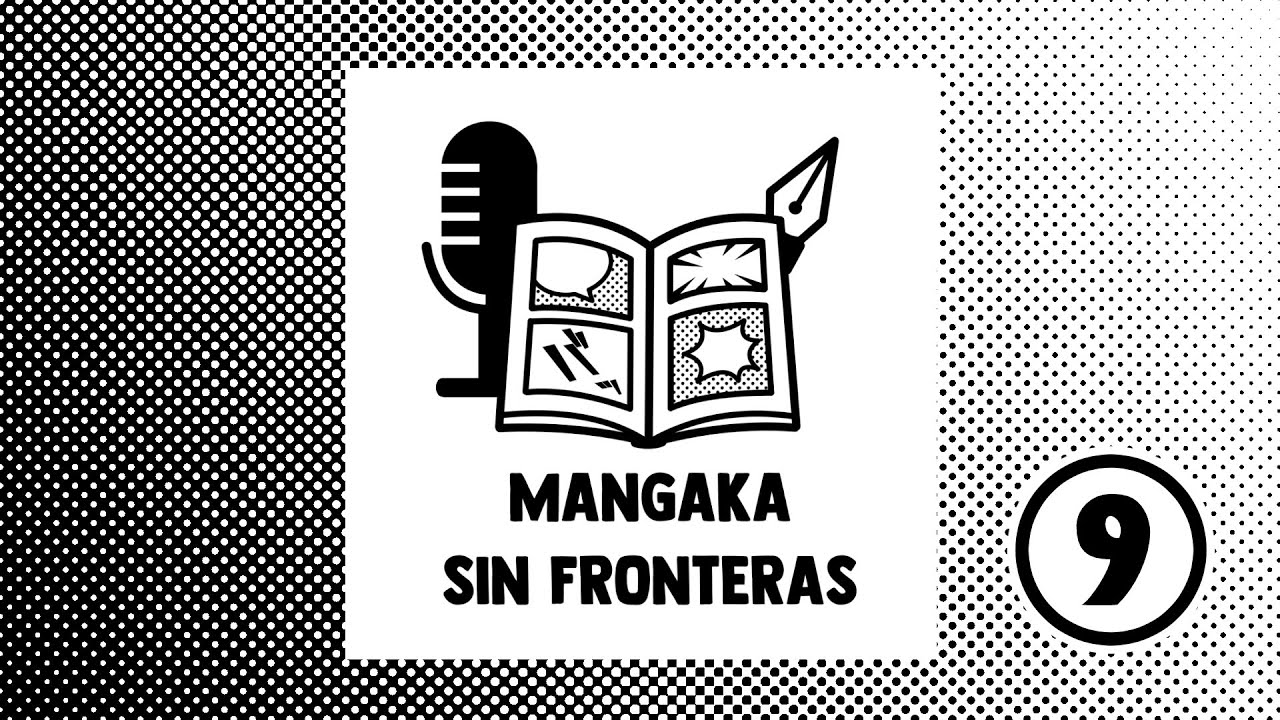 MANGAKA SIN FRONTERAS - PODCAST. Ep. 9 Manga vs. Comic.