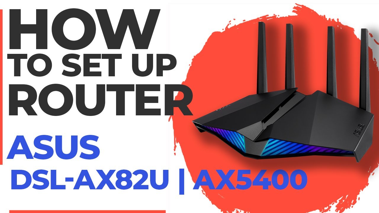 ✅ How to Set Up ASUS DSL-AX82U | How to Setup ASUS AX5400 WiFi Router
