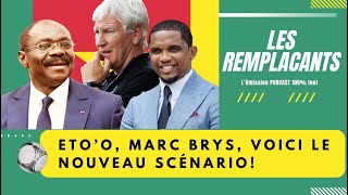 Eto'o, Marc Brys, voici le nouveau scénario ! LES REMPLACANTS - ONDEC MEDIA