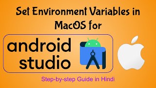 How to set Environement Variables for Android Studio in Mac | Step by Step Guide in Hindi