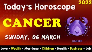 Aj Ka Din Kaisa Rahe Ga | Cancer Daily Horoscope | Horoscope Today | Aj Ka Din | 06 March 2022