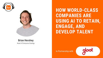How World-Class Companies are Using AI to Retain, Engage, and Develop Talent