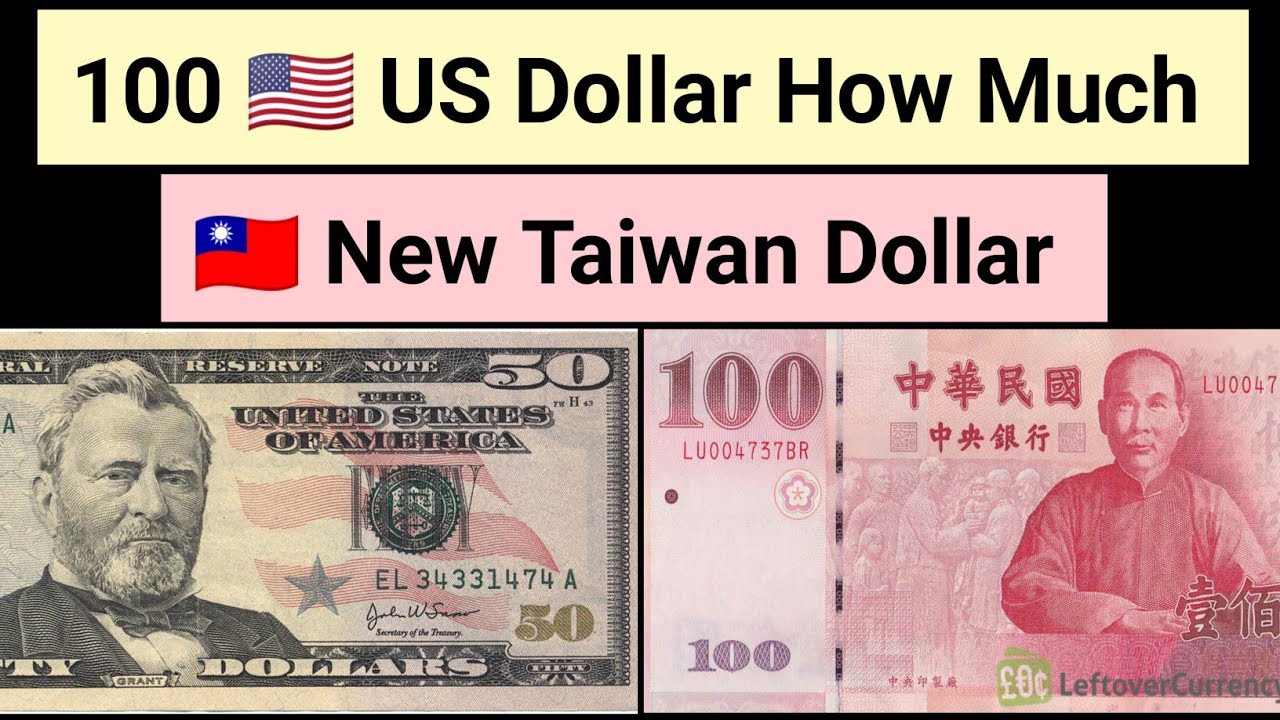 100 US Dollar How Much New Taiwan Dollar Exchange Rate American 100 US Dollar How Much New Taiwan Dollar Exchange Rate American