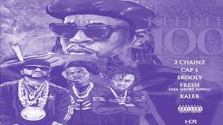 2 Chainz Better dope chopped and screwed