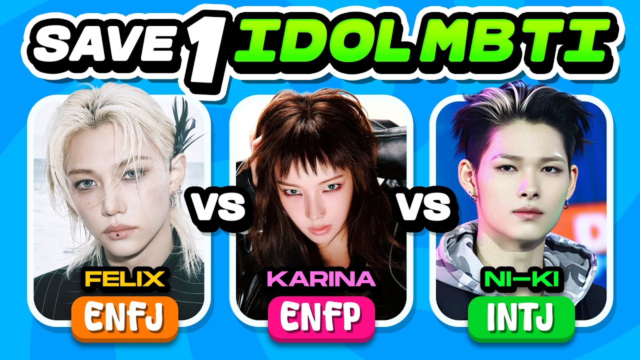 SAVE ONE KPOP IDOL (MBTI EDITION) ⭐ | KPOP QUIZ 2026