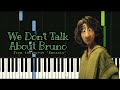 We Don&#39;t Talk About Bruno - from the movie &#39;Encanto&#39;  ( Piano Accompaniment Tutorial )