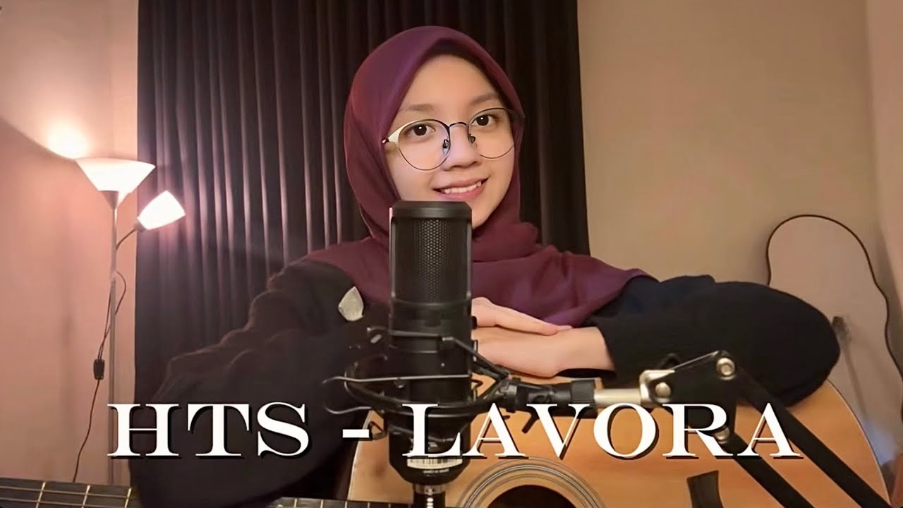 HTS - LAVORA | Cover By Shinta