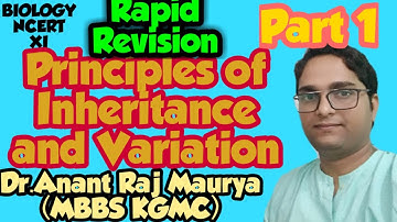 Rapid revision of  Inheritance and variation Part 1/Pre medico