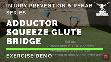 Rugby Renegade | Adductor Squeeze Glute Bridge - Exercise Demo