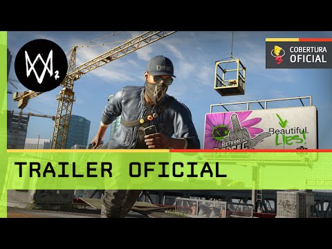 Watch Dogs 2: Trailer Oficial [E3 2016]