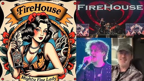 FIREHOUSE's new song "Mighty Fine Lady", is now available on digital retailers/streamers!