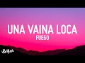 Fuego  una vaina loca letralyrics