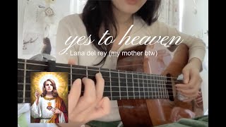 yes to heaven - lana del rey (cover)