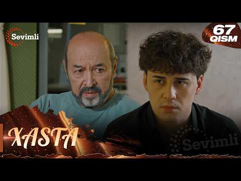 Xasta 67-qism (milliy serial) | Хаста 67-қисм (миллий сериал)