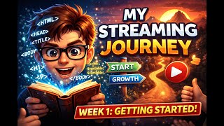 My Streaming Journey Week 1 Starting My Content Creator Adventure