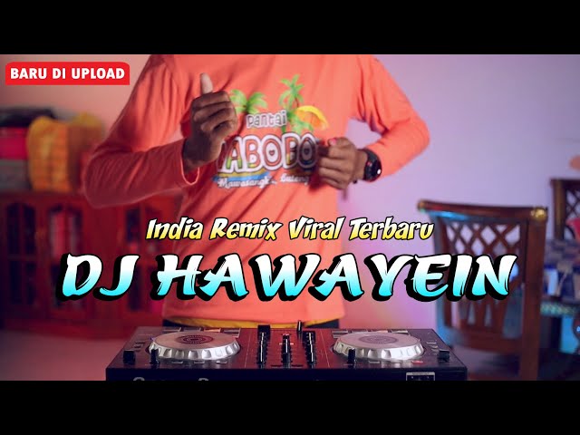 DJ INDIA HAWAYEIN | Remix Viral Terbaru 2024 class=