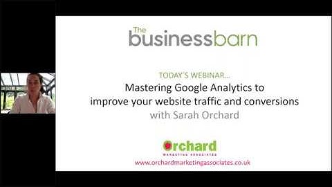 Mastering Google Analytics to improve your website traffic and conversions