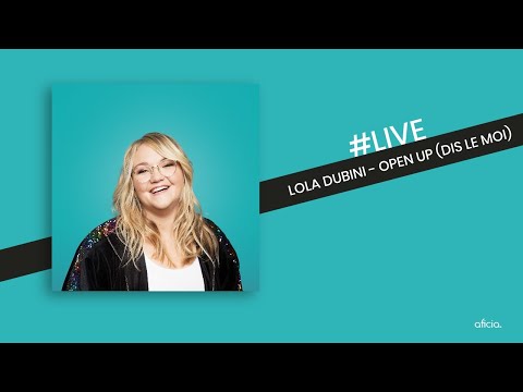 Lola Dubini - Open Up (Dis Le Moi) - Live Session