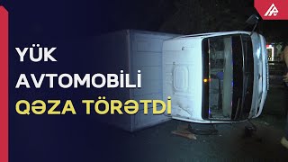 Un Daşıyan Avtomobil Aşdı - Apa Tv