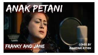 Franky Sahilatua feat. Jane - Anak Petani - Cover by Erry Kuswari Feat Agustina Astan