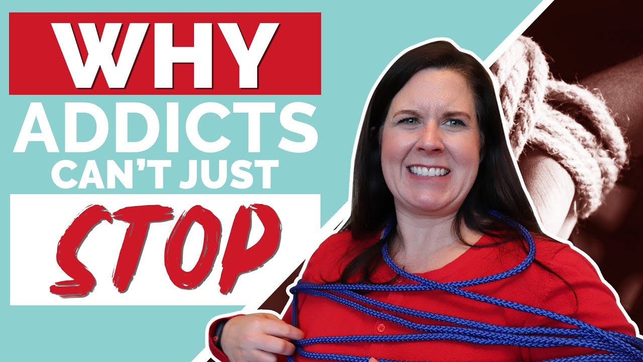 Why Addicts Can't Just Stop -New Addiction Research