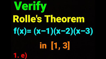 f(x)= (x–1)(x–2)(x–3) in [1, 3] ✅ Verify Rolle