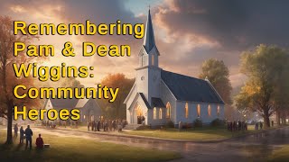 Greenfield Remembers Honoring Heroes Pam and Dean Wiggins
