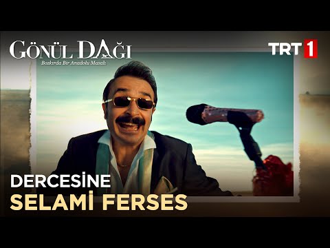 Selami Ferses - Dercesine | Gönül Dağı 11. Bölüm