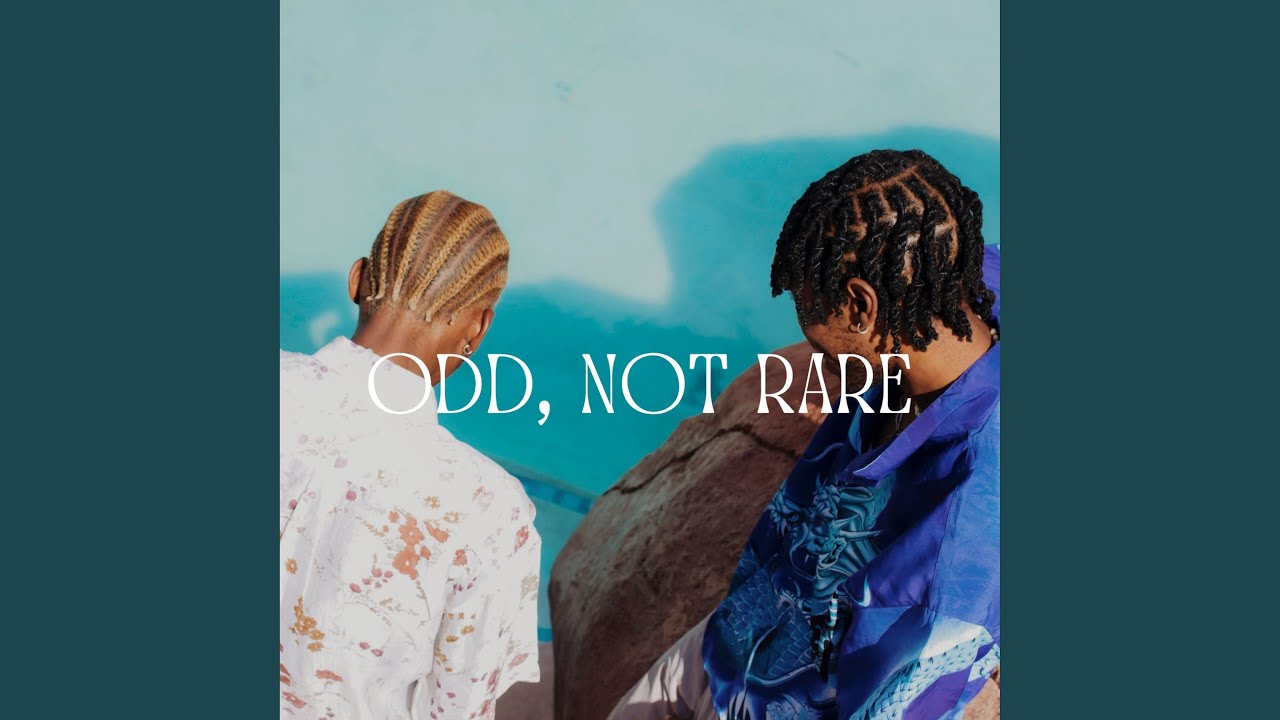 Watch Odd, Not Rare on YouTube Watch Odd, Not Rare on YouTube
